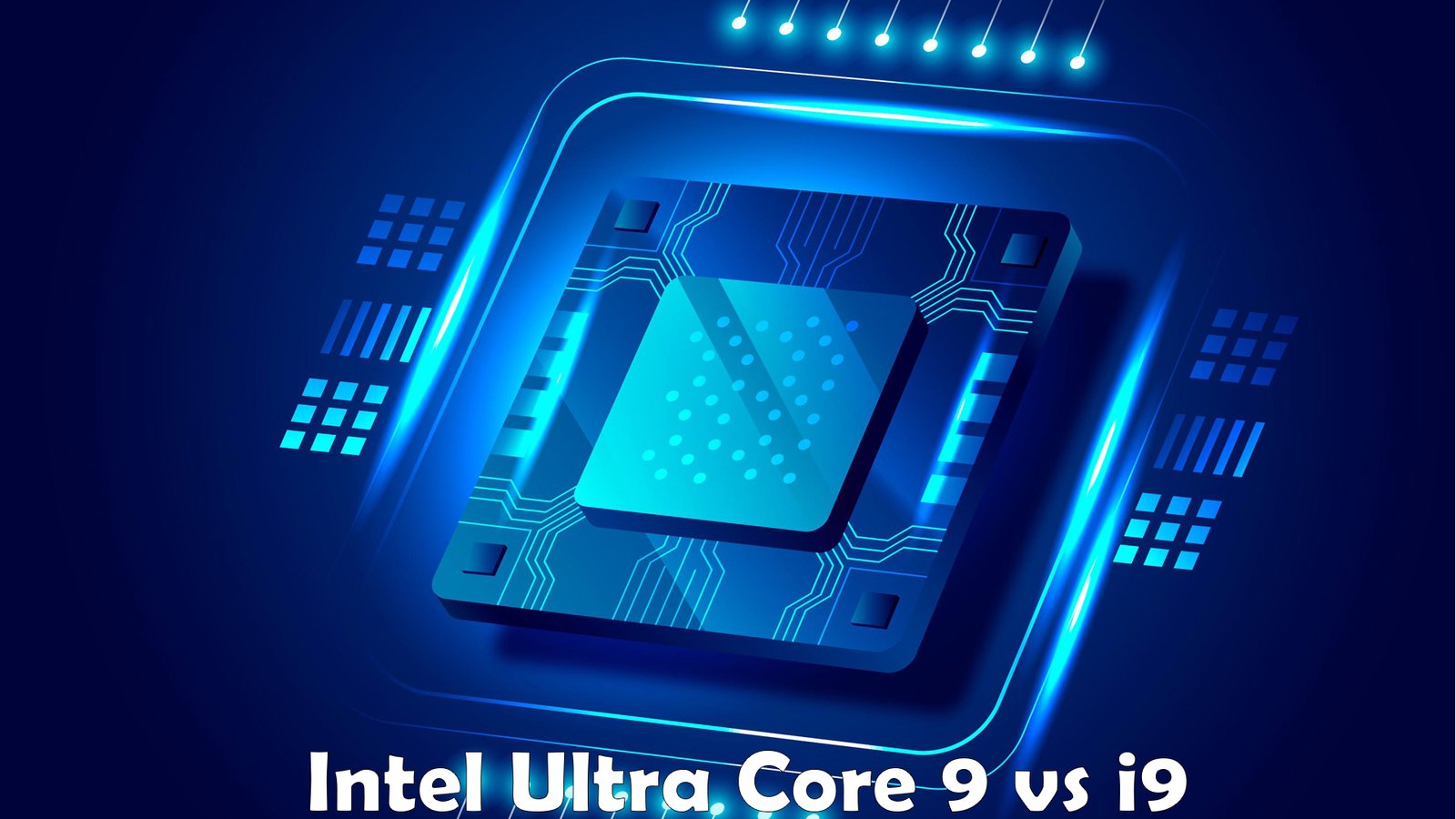 Intel Ultra Core 9 vs i9