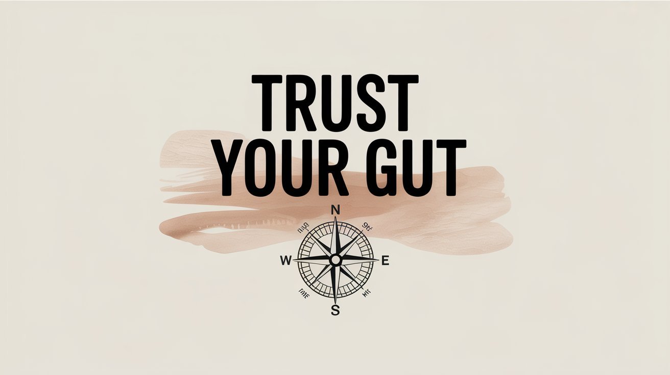 Trust Your Gut
