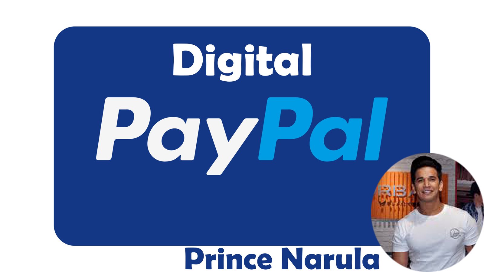 Prince Narula Digital PayPal