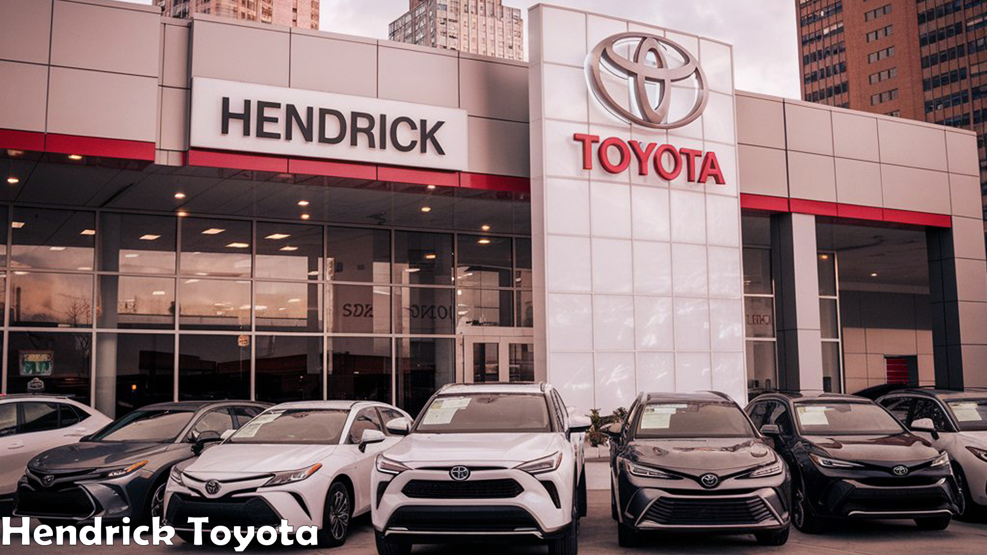 Hendrick Toyota: Your Ultimate Guide to Buying a Toyota Vehicle ...