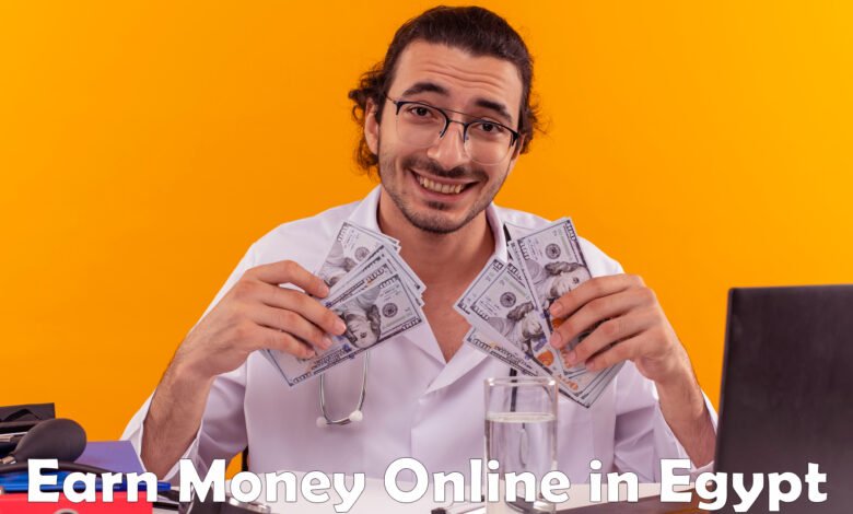 Earn Money Online in Egypt